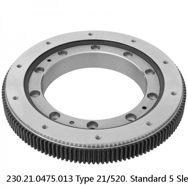 230.21.0475.013 Type 21/520. Standard 5 Slewing Ring Bearings