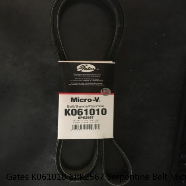 Gates K061010 6PK2567 Serpentine Belt Micro-V